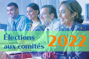 Élection aux comités - 2022